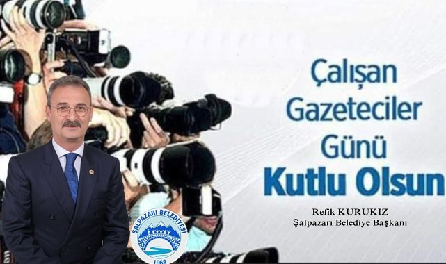 BAŞKANIMIZ GAZETECİLER GÜNÜNÜ KUTLADI 