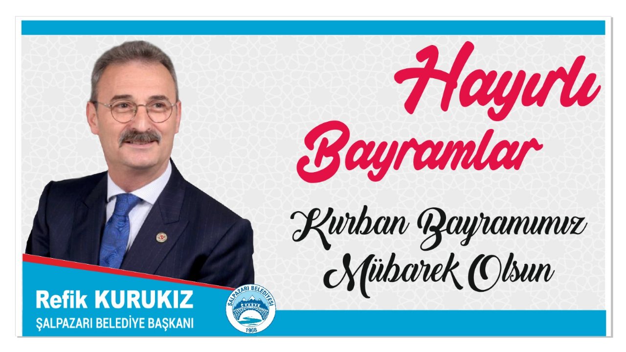 BAŞKAN KURUKIZ'DAN ''KURBAN BAYRAMI'' MESAJI