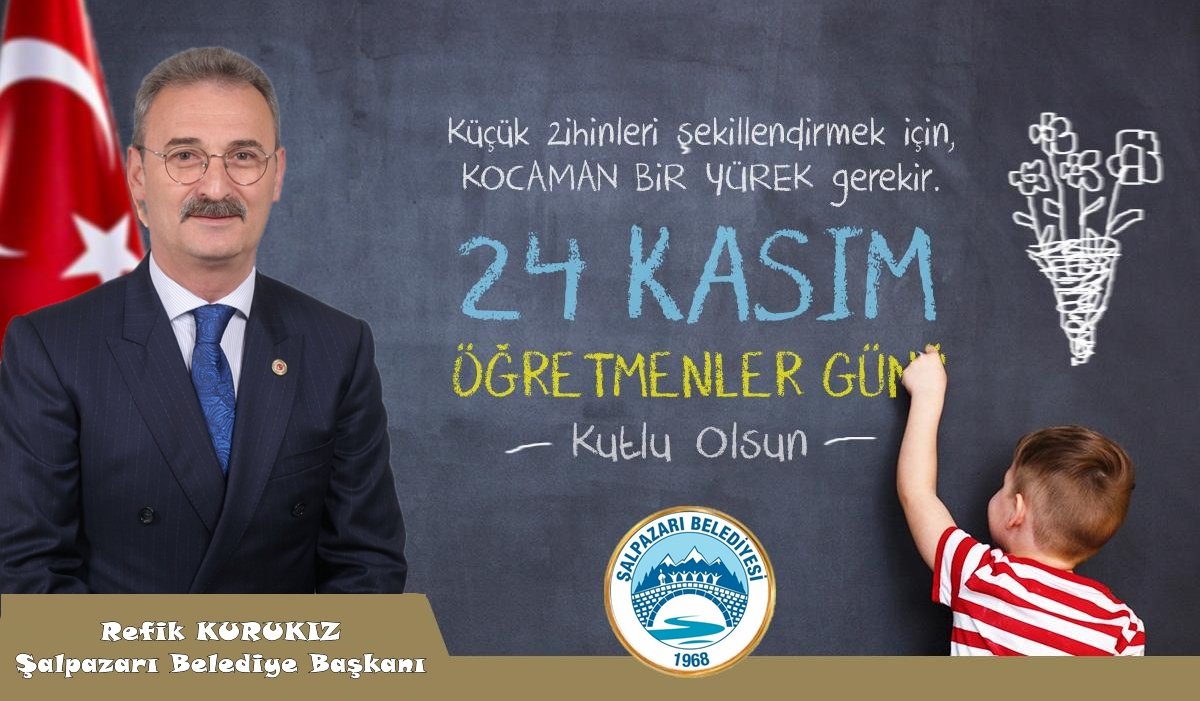 BELEDİYE BAŞKANIMIZ REFİK KURUKIZ'DAN ÖĞRETMENLER GÜNÜ MESAJI