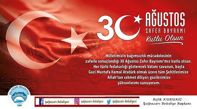 BAŞKANIMIZ KURUKIZ'IN 30 AĞUSTOS ZAFER BAYRAMI MESAJI