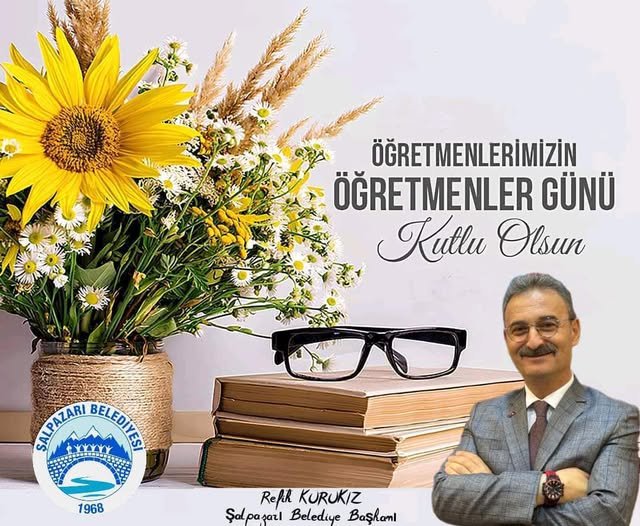 BELEDİYE BAŞKANIMIZ SAYIN REFİK KURUKIZ'IN ÖĞRETMENLER GÜNÜ MESAJI