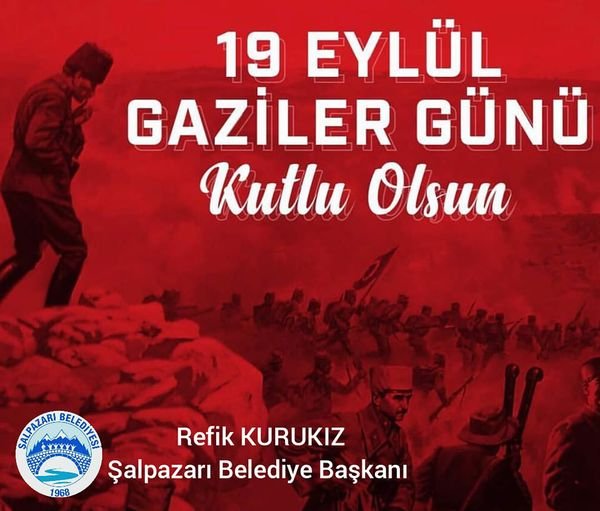 GAZİLERİMİZİN GÜNÜ KUTLU OLSUN 