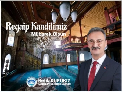 REGAİP KANDİLİNİZ MÜBAREK OLSUN